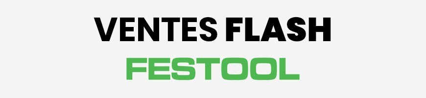 Ventes flash Festool Jusqu'à -30% | MyToolSwiss.ch