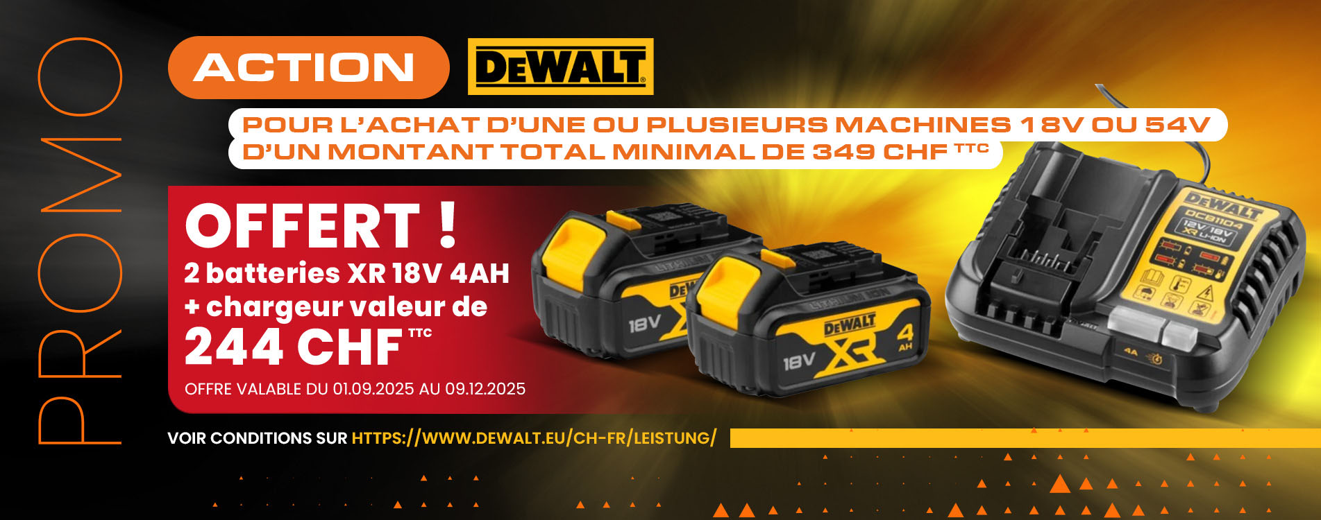 Recevez gratuitement un kit de 2 Accus 4Ah + Chargeur DeWalt