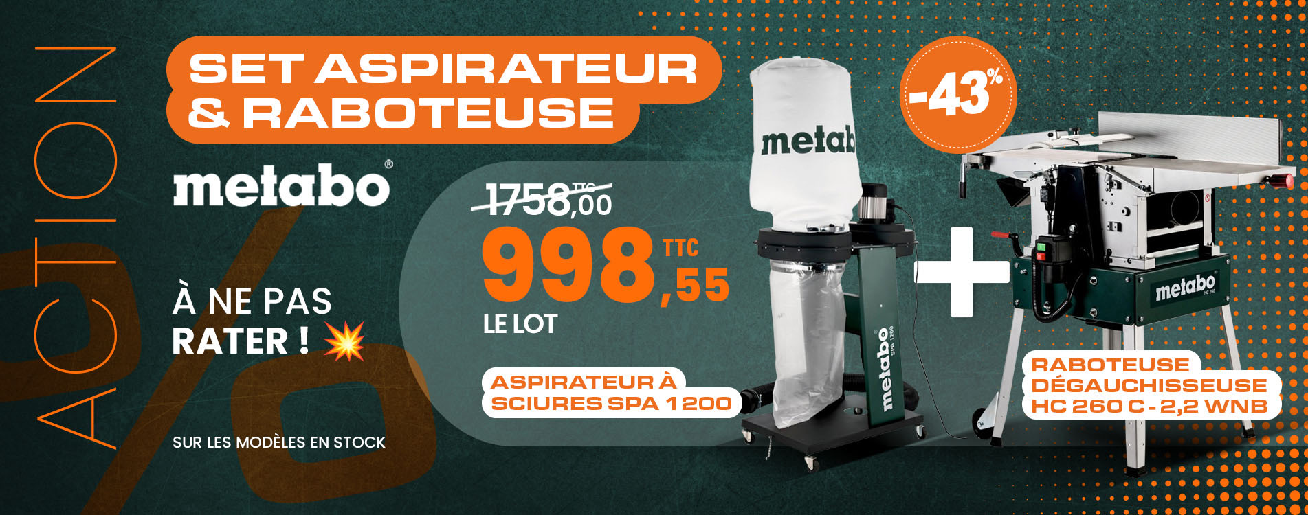 Raboteuse Dégauchisseuse HC 260 C - 2,2 WNB + Aspirateur SPA 1200 Metabo Raboteuse Dégauchisseuse HC 260 C - 2,2 WNB + Aspirateur SPA 1200 Metabo